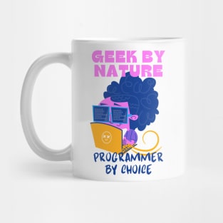 Geek by Nature, Programmer by Choice Mug